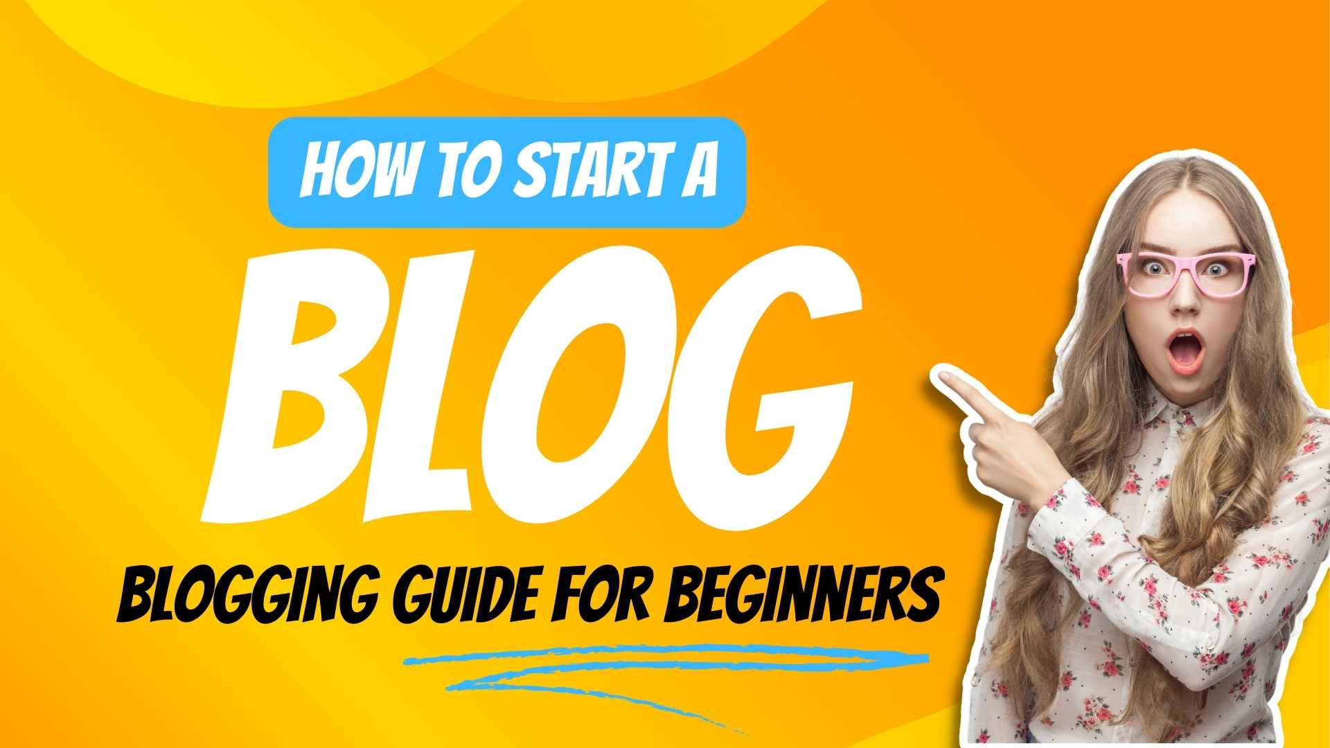 How To Start A Blog