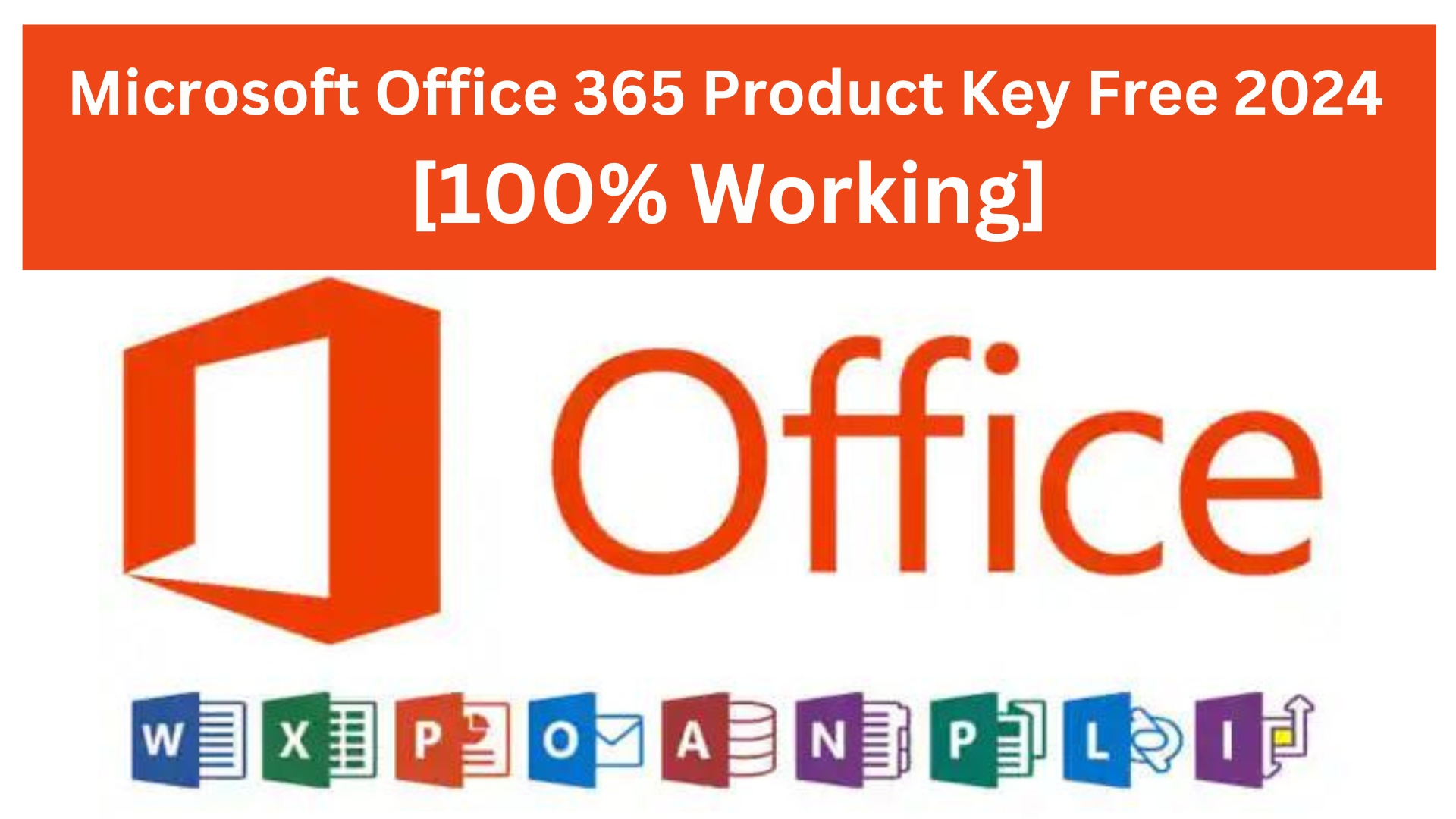 Microsoft Office 365 Product Key Free 2024
